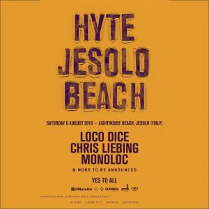 hyte jesolo beach 06 agosto 2016 loco dice chris liebing monoloc