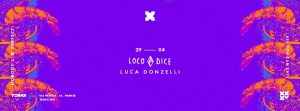 LOCO-DICE-tenax-Firenze-Sabato-29-aprile-2017