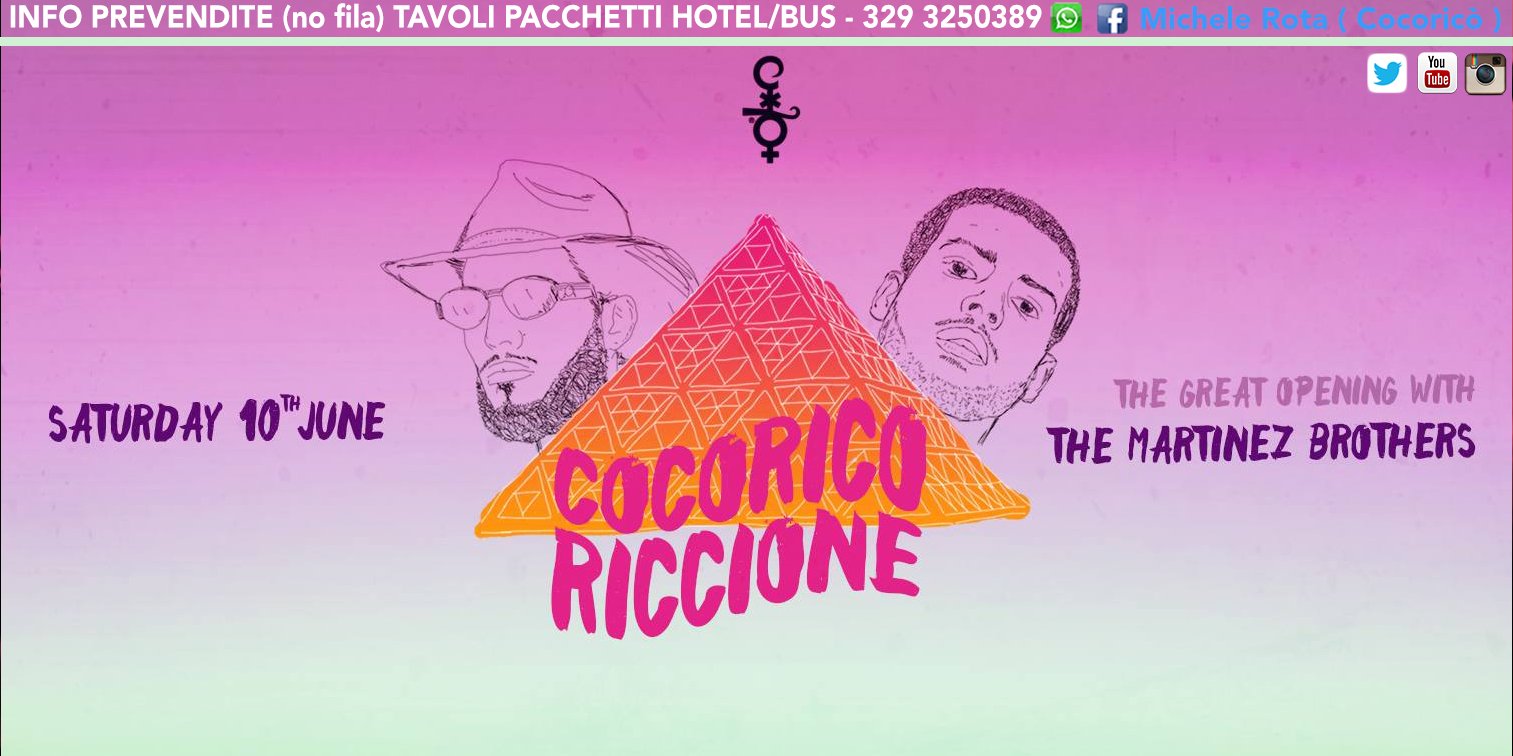 The Martinez Brothers Cocorico 10 Giugno 2017 Ticket Tavoli Pacchetti Hotel