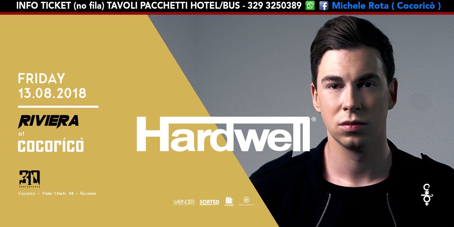 Hardwell Cocorico Riviera 13 Agosto 2018 Ticket Tavoli Pacchetti Hotel