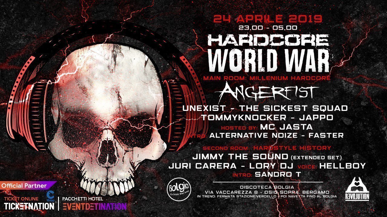 Hardcore World War Bolgia Bergamo 14 Aprilw 2019 Ticket Pacchetti