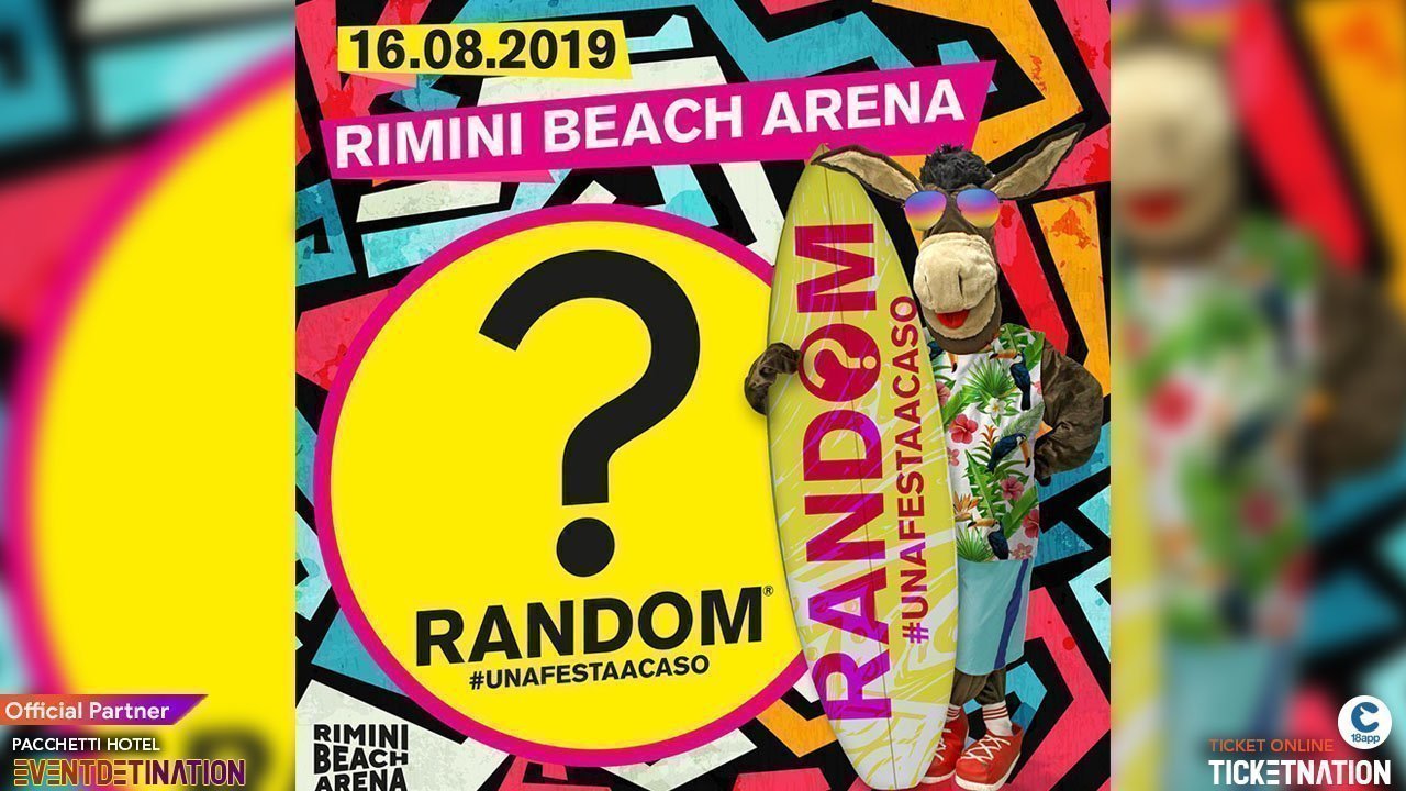 Random Una Festa A Caso 16 06 2019 Ticket Pacchetti