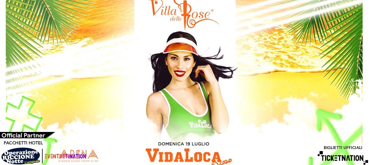 Vida Loca Villa Delle Rose 19 07 2021