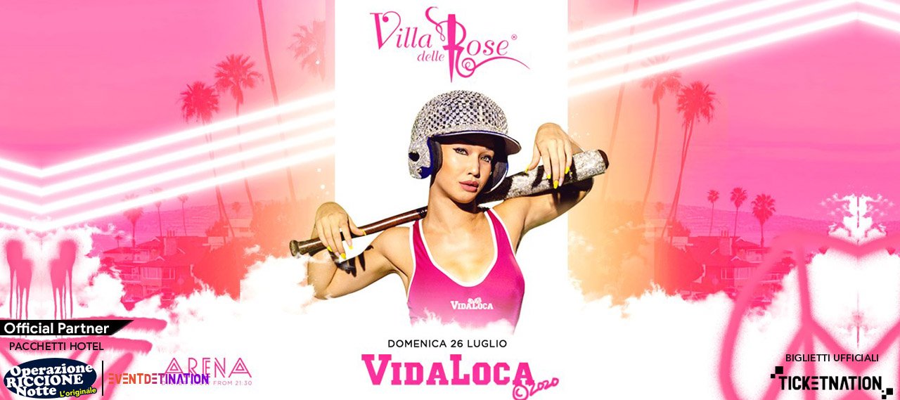 Vida Loca Villa Delle Rose 26 07 2020