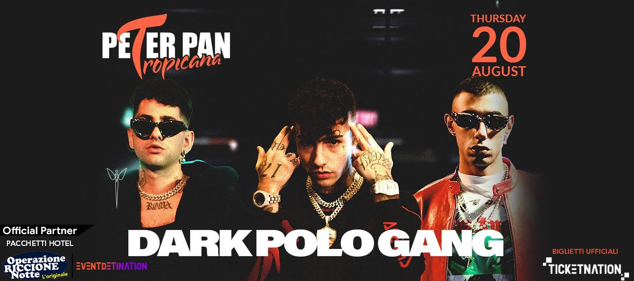 DARK POLO GANG Peter Pan Riccion 20 Agosto 2020