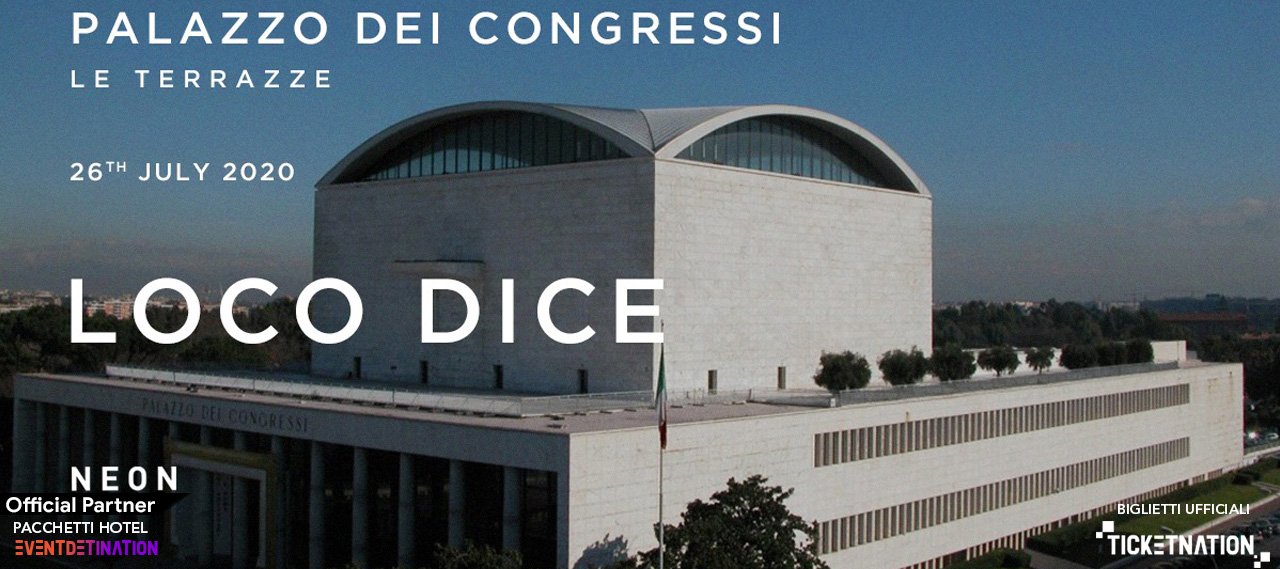 Loco Dice Palazzo Dei Congressi Roma 26 Luglio 2020